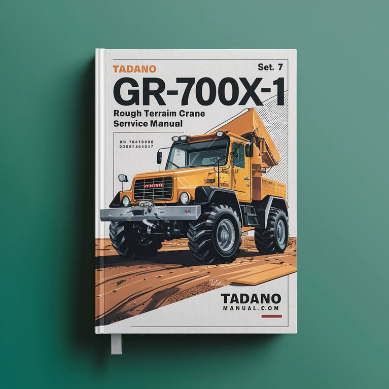 Tadano GR-700EX-1 Rough Terrain Crane Repair Service Manual