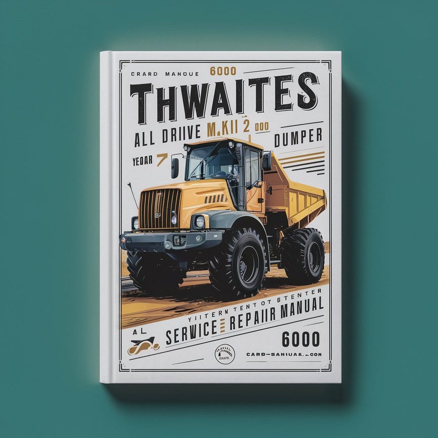 Thwaites 6000 All drive MKII 2 Dumper All Service Repair Manual