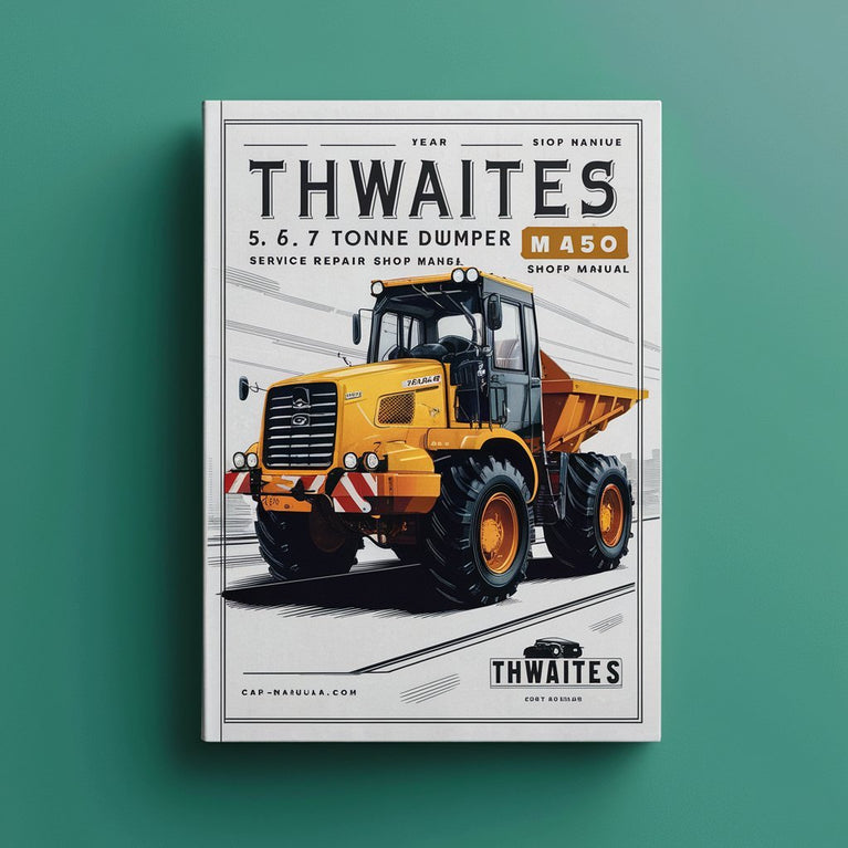 Thwaites 5 6 7 Tonne Dumper Mach 450 Service Repair Shop Manual