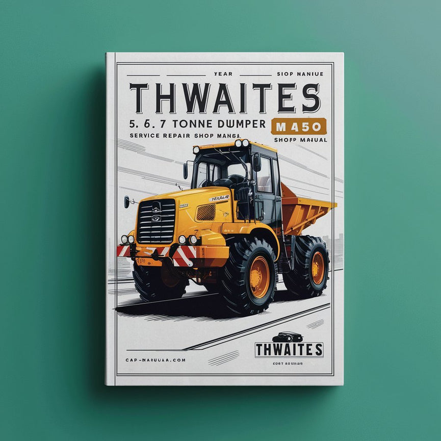 Manual de taller y reparación del dumper Thwaites Mach 450 de 5, 6 y 7 toneladas