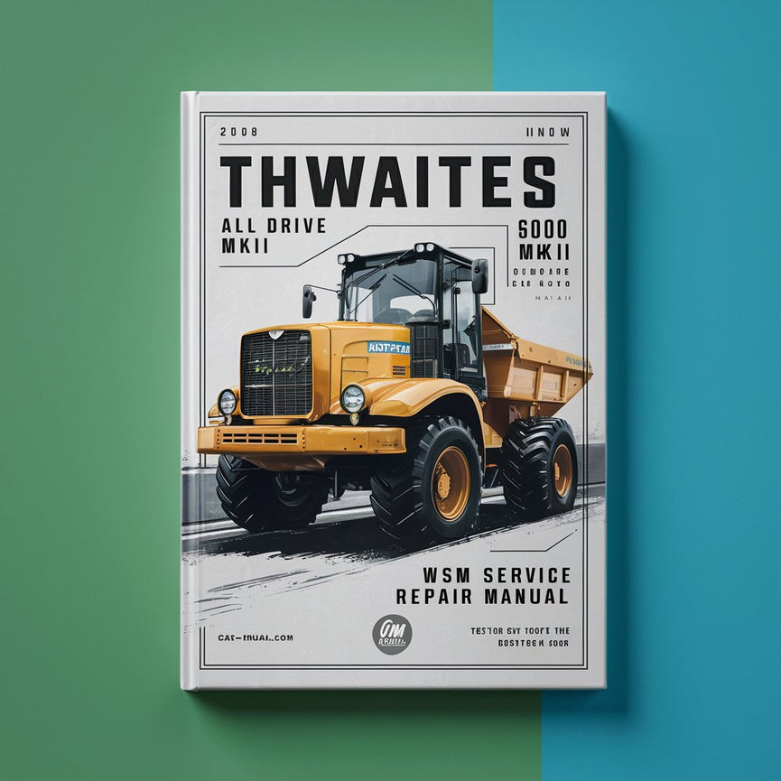 Manual de servicio y reparación del volquete Thwaites 6000 All drive MKII 2 WSM