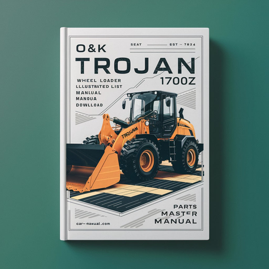 O&K TROJAN 1700Z Wheel Loader Illustrated Master Parts List Manual (Parts Manual TB124)