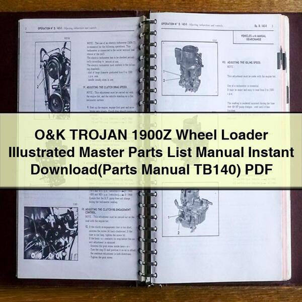 O&K TROJAN 1900Z Wheel Loader Illustrated Master Parts List Manual (Parts Manual TB140)