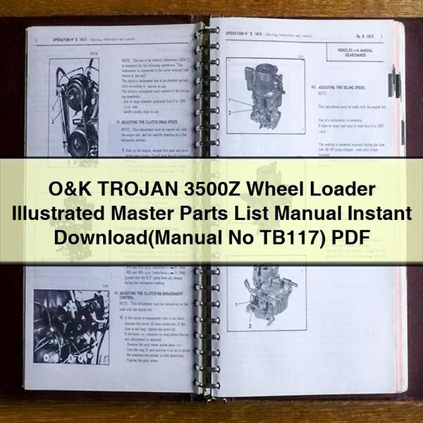 O&K TROJAN 3500Z Wheel Loader Illustrated Master Parts List Manual (Manual No TB117)