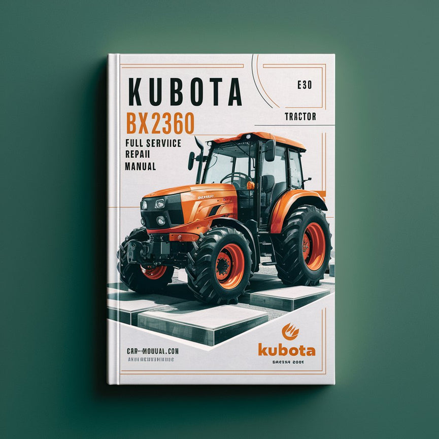 Manual de servicio y reparación completo del tractor Kubota BX2360