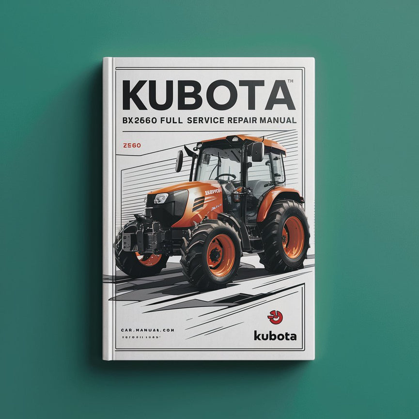 Manuel de réparation et d'entretien complet du tracteur Kubota BX2660