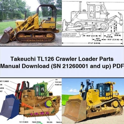 Takeuchi TL126 Crawler Loader Parts Manual Download (SN 21260001 and up) PDF