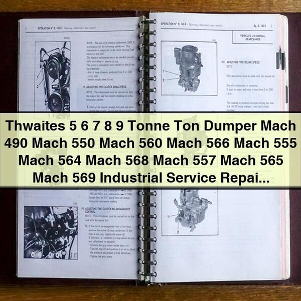 Manuel d'atelier de réparation et d'entretien industriel Thwaites 5 6 7 8 9 Tonne Ton Dumper Mach 490 Mach 550 Mach 560 Mach 566 Mach 555 Mach 564 Mach 568 Mach 557 Mach 565 Mach 569