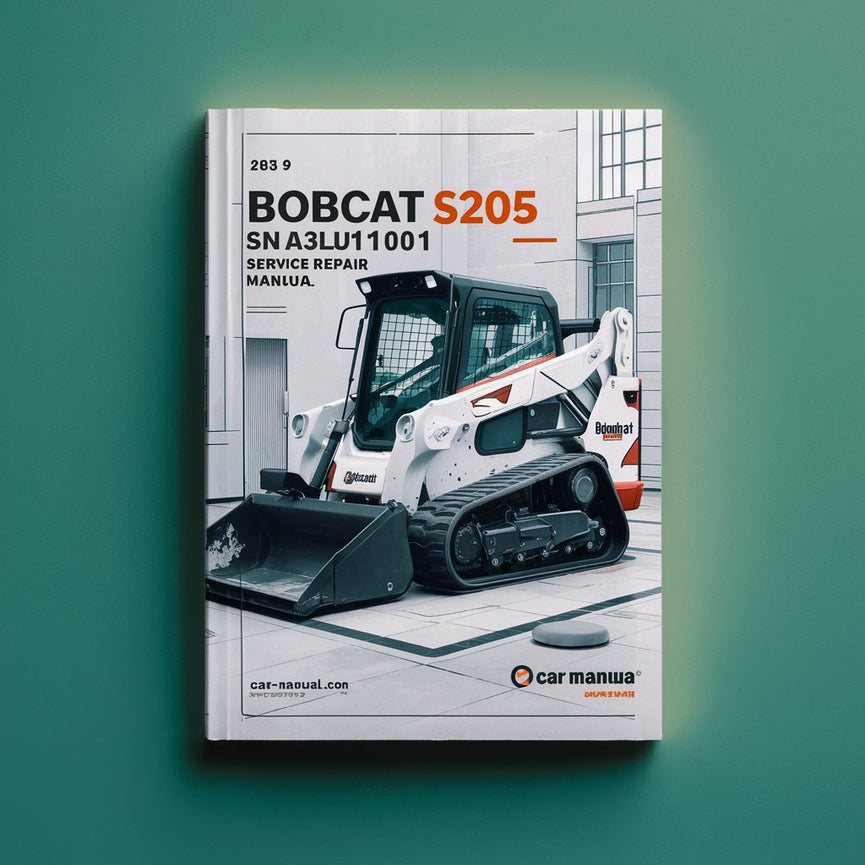 BOBCAT S205 SN A3LJ11001 & Above Service Repair Manual