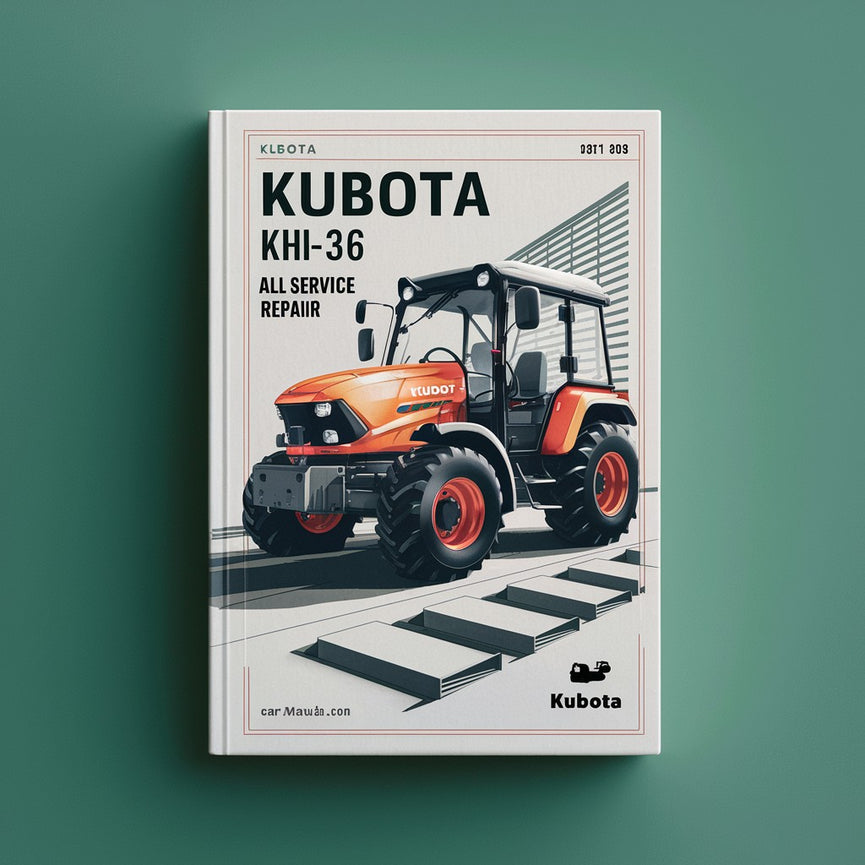 Manual de servicio y reparación de todos los modelos Kubota KH36 KH-36