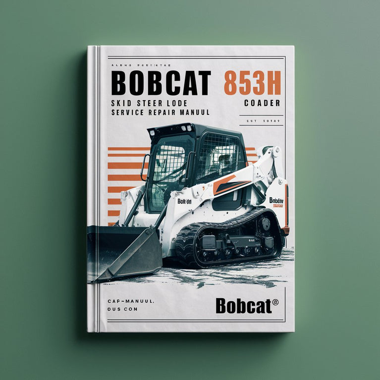 Manuel de réparation et d'entretien de la chargeuse compacte BOBCAT 853H