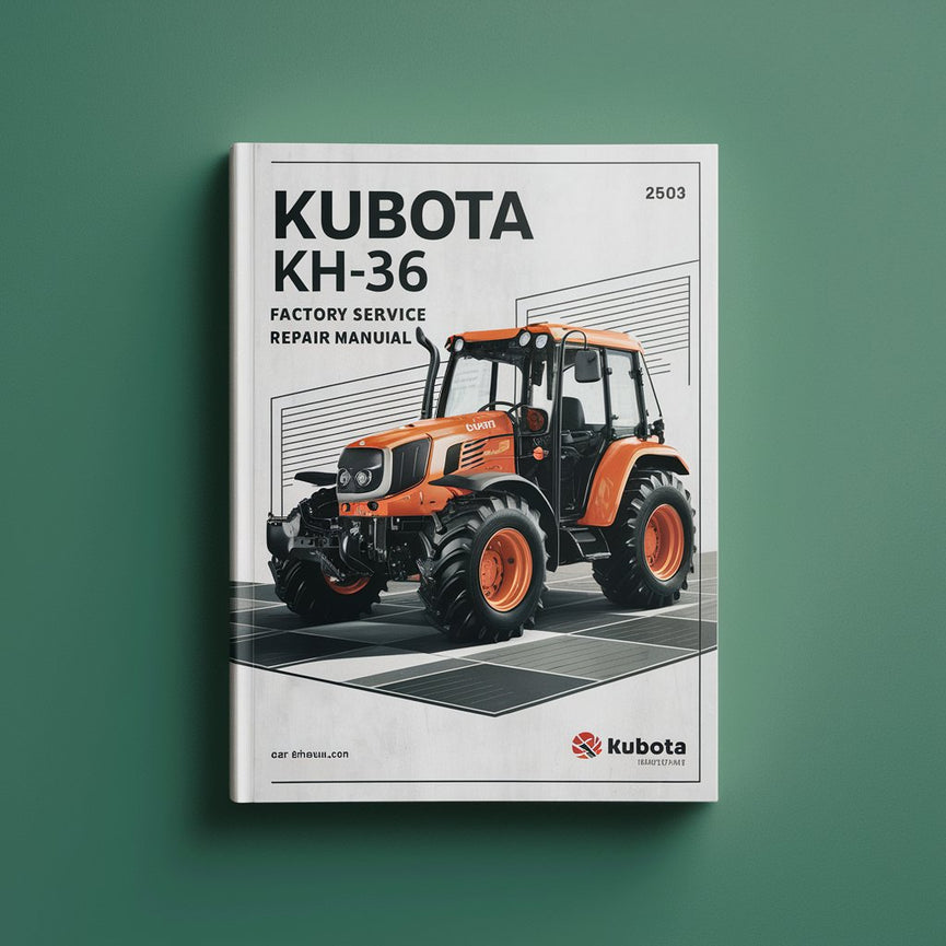 Manual de reparación y servicio de fábrica de Kubota KH36 KH-36