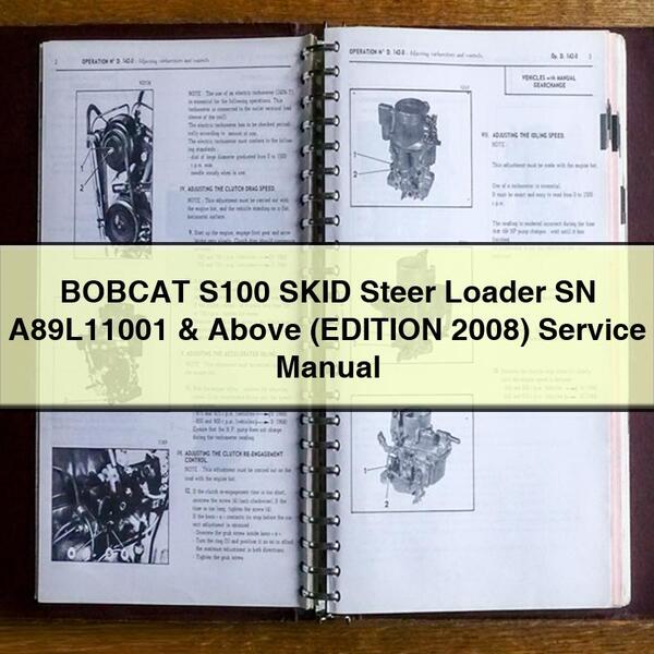 Manual de reparación y servicio de la minicargadora BOBCAT S100 SN A89L11001 y superiores (EDICIÓN 2008)