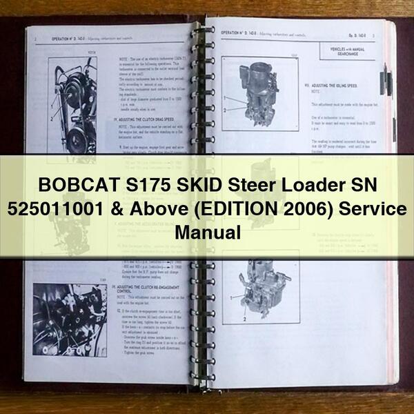 BOBCAT S175 SKID Steer Loader SN 525011001 & Above (EDITION 2006) Service Repair Manual