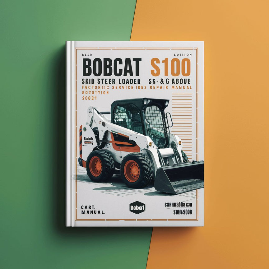 Manual de reparación y servicio de fábrica de la minicargadora BOBCAT S100 SN A2G711001 y superiores (EDICIÓN 2008)