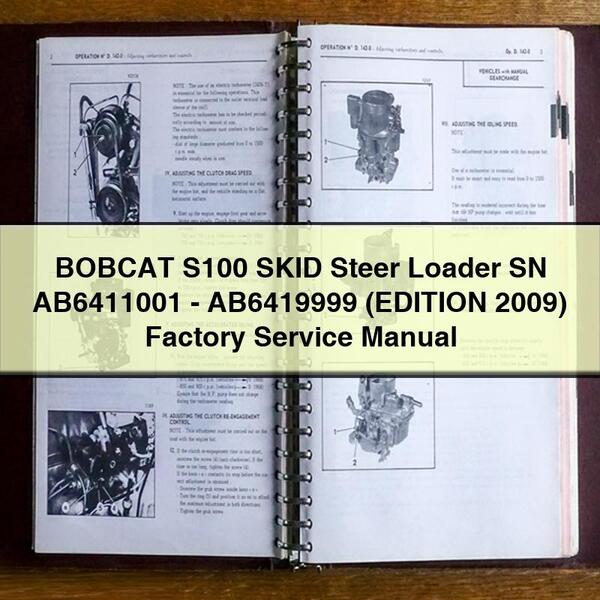 Manual de reparación y servicio de fábrica de la minicargadora BOBCAT S100 SN AB6411001 - AB6419999 (EDICIÓN 2009)