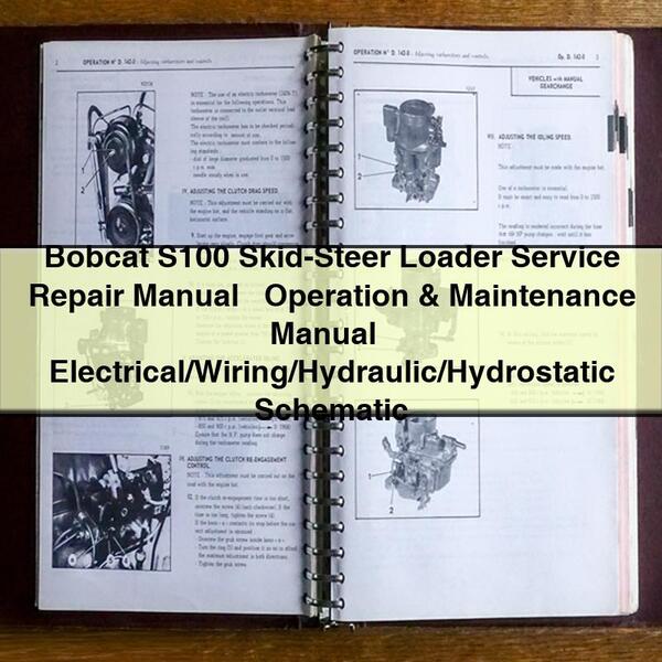 Manual de servicio y reparación de la minicargadora Bobcat S100 + Manual de operación y mantenimiento + Esquema eléctrico/cableado/hidráulico/hidrostático