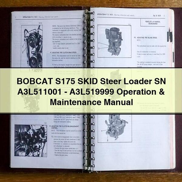 BOBCAT S175 SKID Steer Loader SN A3L511001-A3L519999 Operation & Maintenance Manual