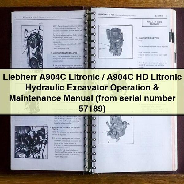 Liebherr A904C Litronic/A904C HD Litronic Hydraulic Excavator Operation & Maintenance Manual (from serial number 57189)