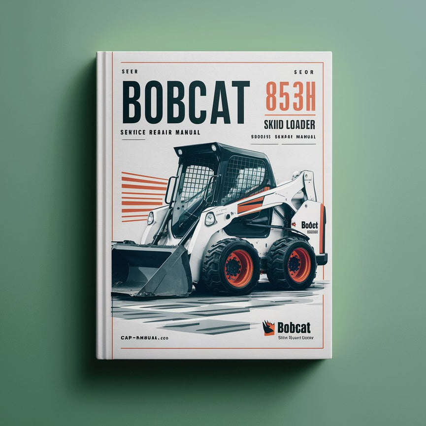 BOBCAT 853H SKID Steer Loader SN 508411001-508417999 Service Repair Manual