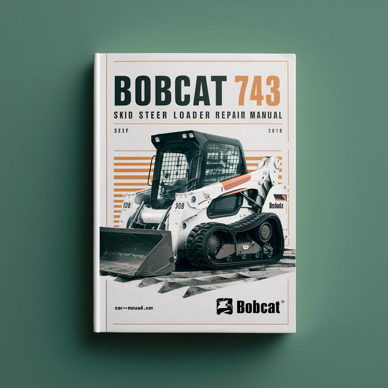 Bobcat 743 Skid Steer Loader Service Repair Manual