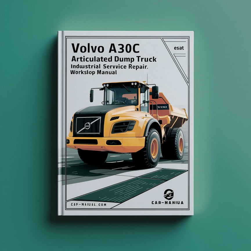 Manuel d'atelier de réparation et d'entretien industriel du camion à benne basculante articulé Volvo A30C