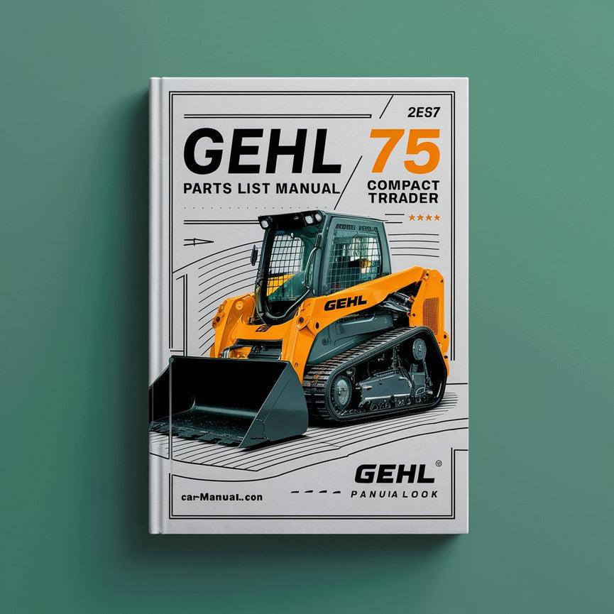 Gehl CTL75 Parts List Manual Compact Track Loader