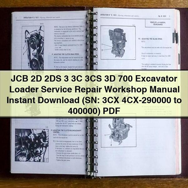 JCB 2D 2DS 3 3C 3CS 3D 700 Excavator Loader Service Repair Workshop Manual  (SN: 3CX 4CX-290000 to 400000)