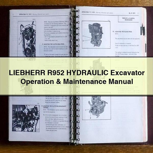 LIEBHERR R952 HYDRAULIC Excavator Operation & Maintenance Manual