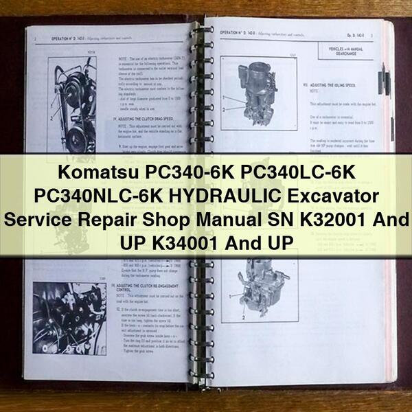 Manual de taller de reparación y servicio de excavadora hidráulica Komatsu PC340-6K PC340LC-6K PC340NLC-6K SN K32001 y superiores K34001 y superiores