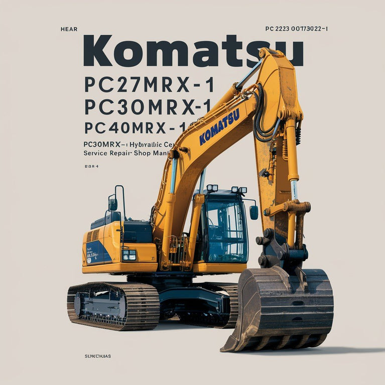 Komatsu PC27MRX-1 PC30MRX-1 PC35MRX-1 PC40MRX-1 PC45MRX-1 HYDRAULIC Excavator Service Repair Shop Manual