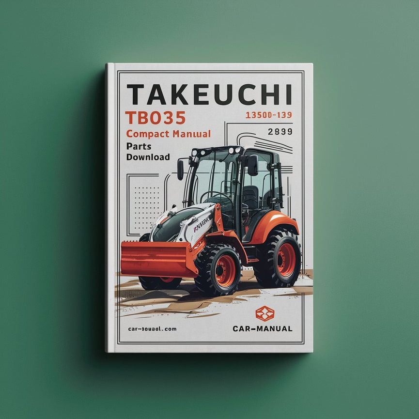 Takeuchi TB035 Compact Excavator Parts Manual  (SN: 135001-1358193)