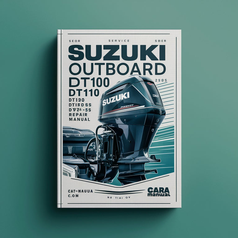 Suzuki OUTBOARD DT90 DT100 DT115 DT140 DT150 DT150SS DT175 DT200 Service Repair Manual