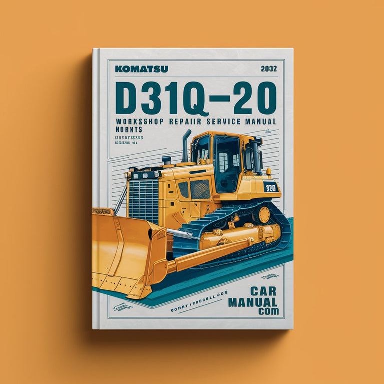 Manual de servicio y reparación del taller de la excavadora Komatsu D31Q-20