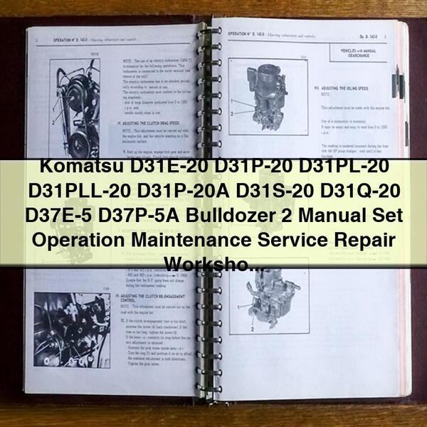 Komatsu D31E-20 D31P-20 D31PL-20 D31PLL-20 D31P-20A D31S-20 D31Q-20 D37E-5 D37P-5A Bulldozer 2 Manual Set Operation Maintenance Service Repair Workshop Manual