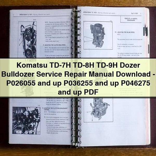 Manual de servicio y reparación de topadoras topadoras Komatsu TD-7H TD-8H TD-9H - P026055 y posteriores P036255 y posteriores P046275 y posteriores