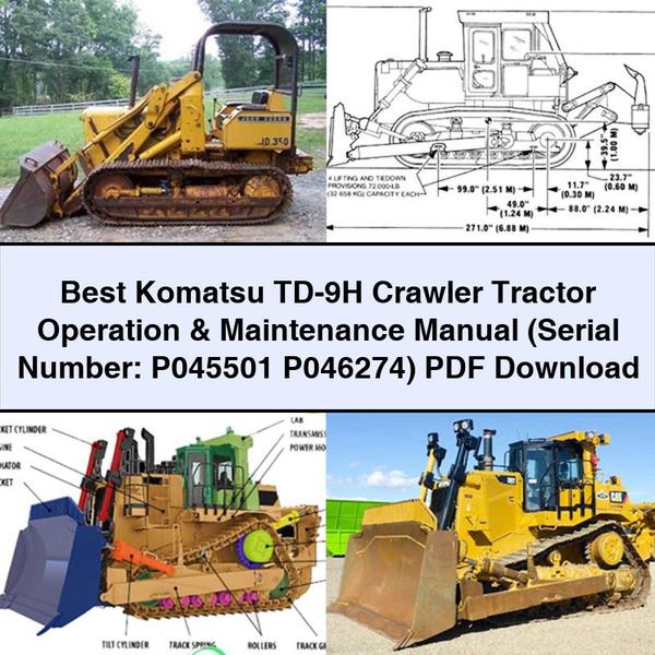 Manual de operación y mantenimiento del tractor de orugas Komatsu TD-9H (número de serie: P045501 P046274)