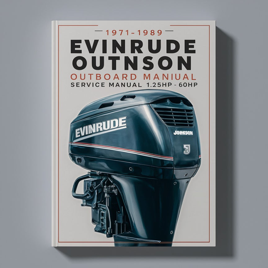 1971-1989 Evinrude Johnson Outboard Service Repair Manual 1.25hp-60hp