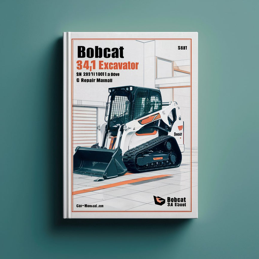 BOBCAT 341 Excavator SN 234711001 & Above G Series Service Repair Manual