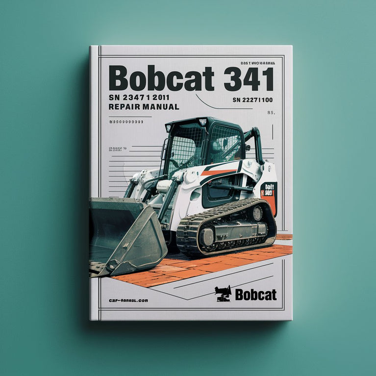 BOBCAT 341 Excavator SN 234711001 & Above Service Repair Manual