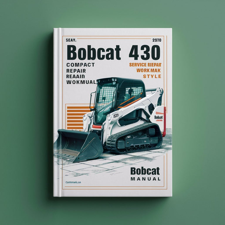 Manuel d'atelier de réparation et d'entretien de la pelle compacte Bobcat 430.