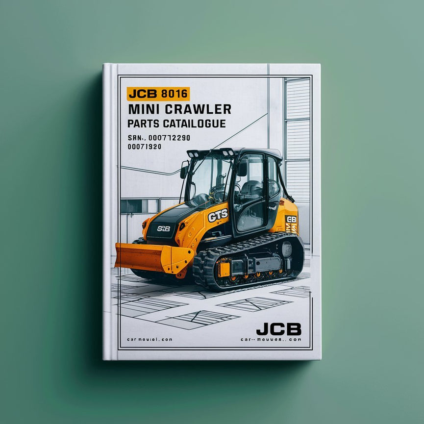 JCB 8016 CTS Mini Crawler Excavator Parts Catalogue Manual (SN: 02071290-02073290)