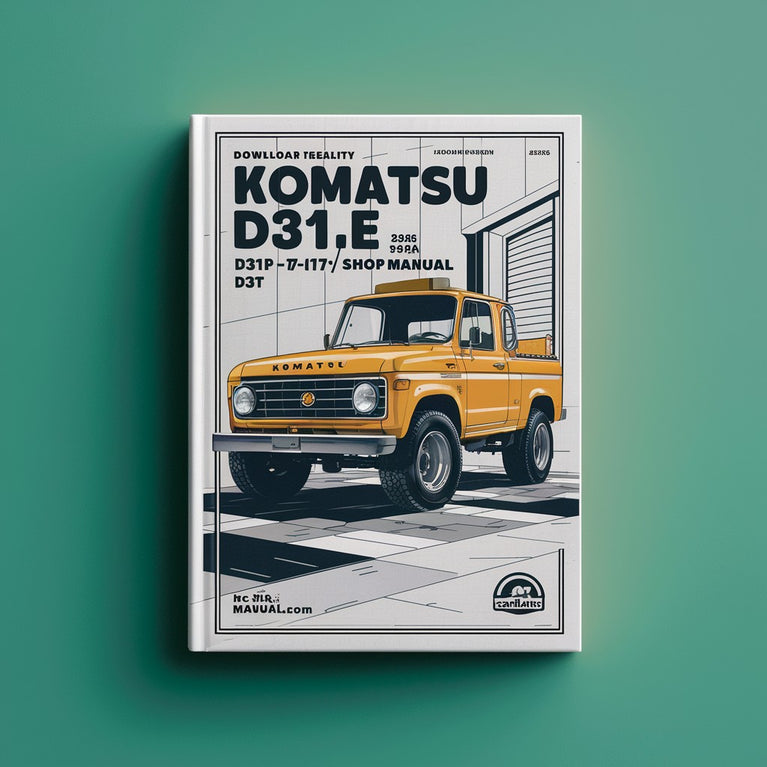 Komatsu D31A D31E D31P D31PL D31PLL D31P-17-17A-17B Shop Manual