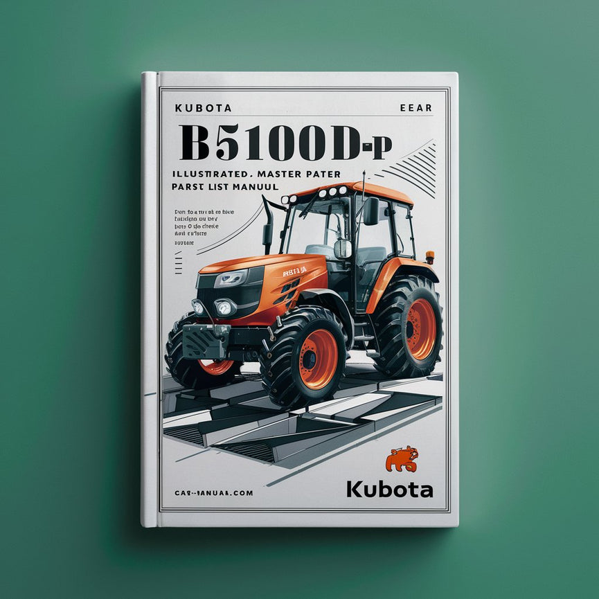 Kubota B5100D-P Tractor Illustrated Master Parts List Manual