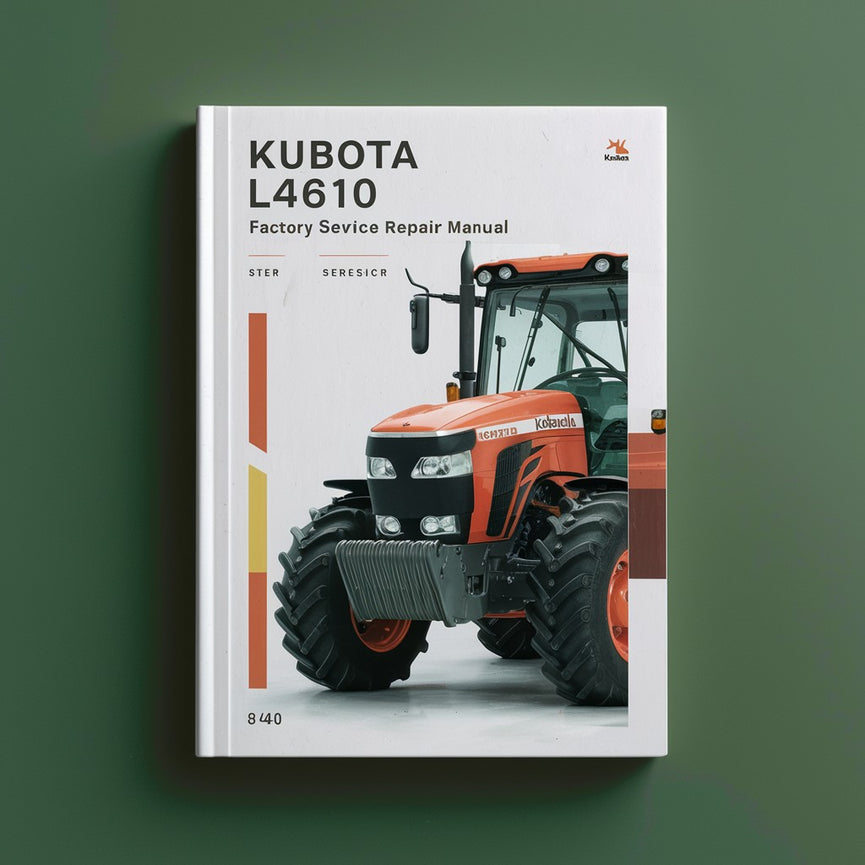 Manual de servicio y reparación de fábrica del tractor Kubota L4610