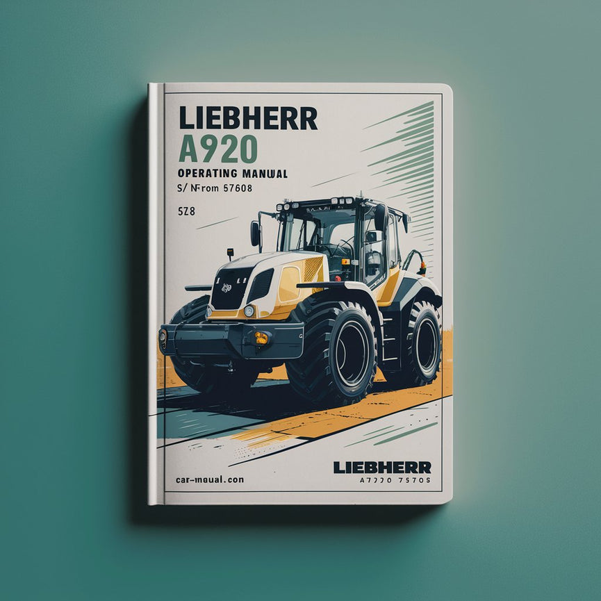 LIEBHERR A920 Excavator Operating Manual (S/N from 57608)