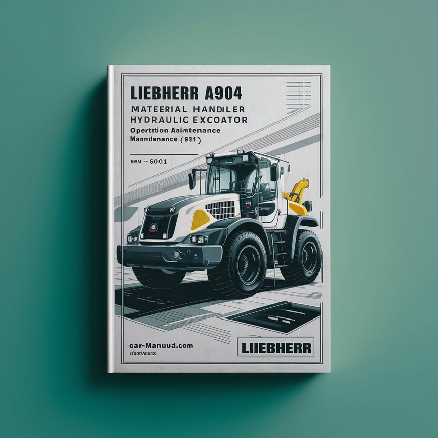 Manual de operación y mantenimiento de la excavadora LIEBHERR A904 MATERIAL HIDRÁULICA MANIPULADORA DE MATERIALES N.° 8 (N.° de serie: 6001)