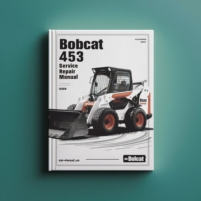 Bobcat 453 Loader Service Repair Manual