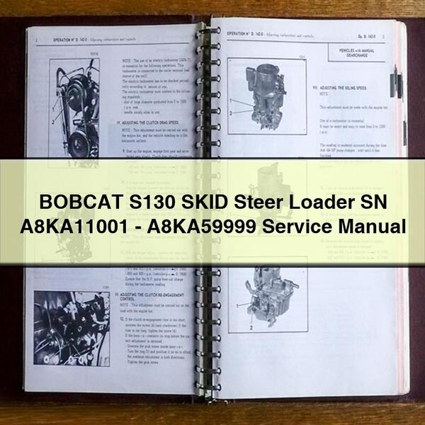 Manual de servicio y reparación de la minicargadora BOBCAT S130 SN A8KA11001 - A8KA59999