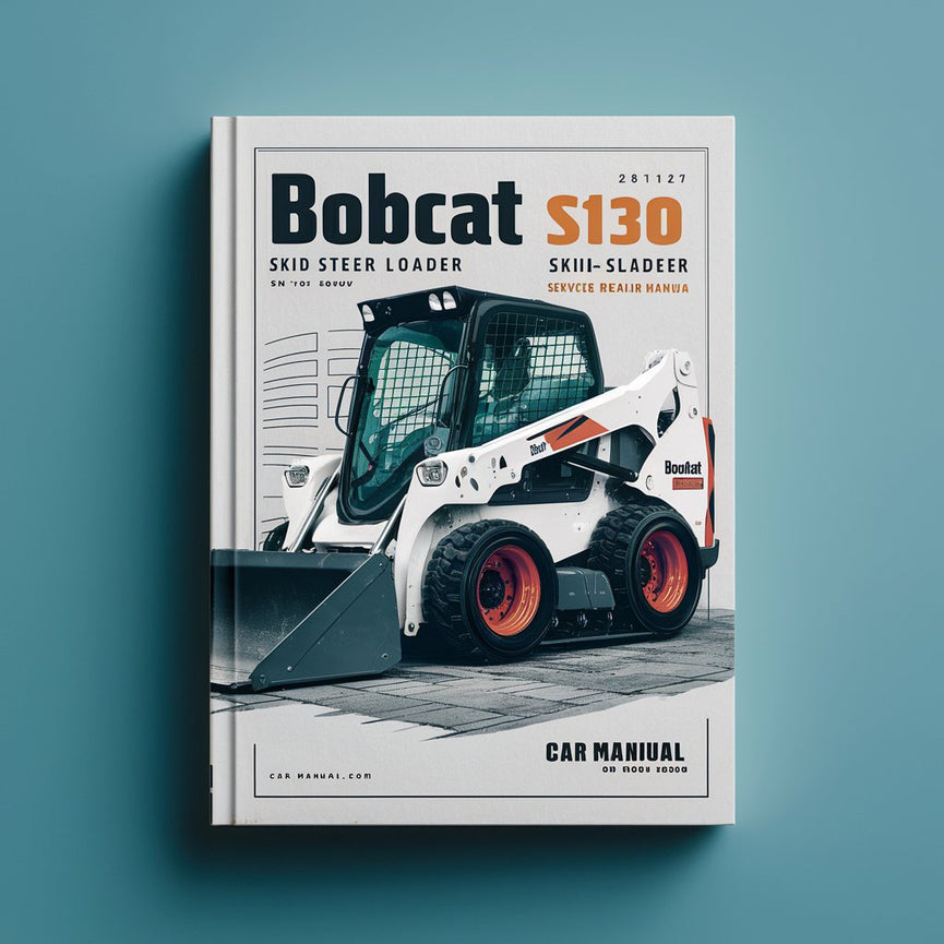 Manual de reparación y mantenimiento de minicargadoras BOBCAT S130 con número de serie 527411001 y superiores